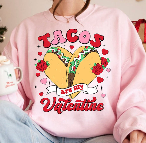 Tacos Are My Valentine - DTF Transfer