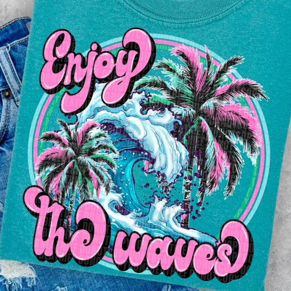 Enjoy the Waves  - DTF Transfer