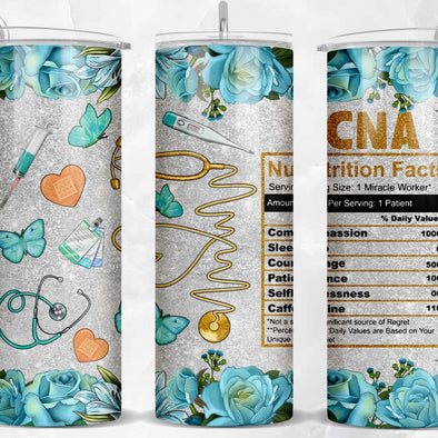 CNA Nutrition Facts with Flowers - 20 oz Skinny Tumbler Sublimation Transfers