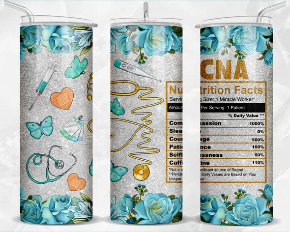 CNA Nutrition Facts with Flowers - 20 oz Skinny Tumbler Sublimation Transfers