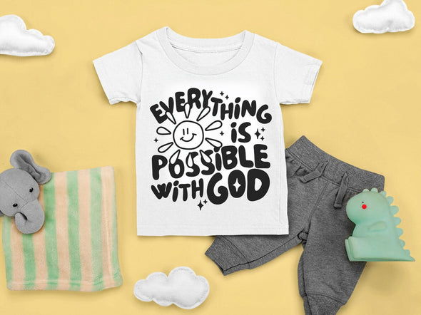 Everything is Possible With God - DTF Transfer