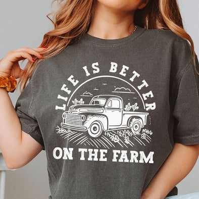 Life Is Better On The Farm -  Screen Print Transfer