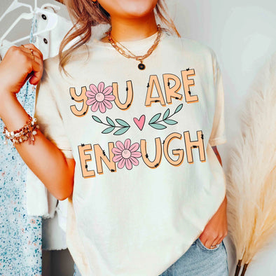 You Are Enough  - DTF