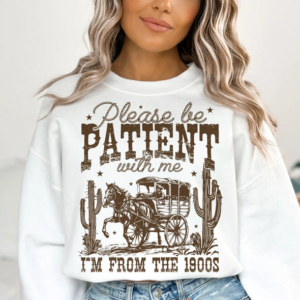 Please Be Patient with Me - DTF