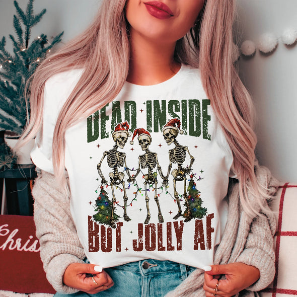 Dead inside but jolly af - DTF Transfer