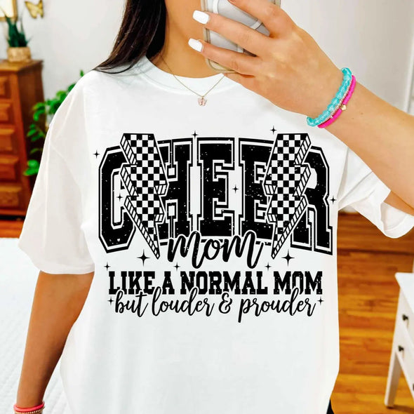 Cheer Mom Like a Normal Mom But Louder & Prouder - DTF Transfer