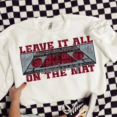 Leave it all on the Mat - DTF Transfer
