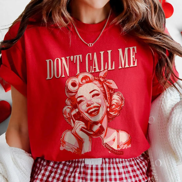 Don't Call Me - DTF