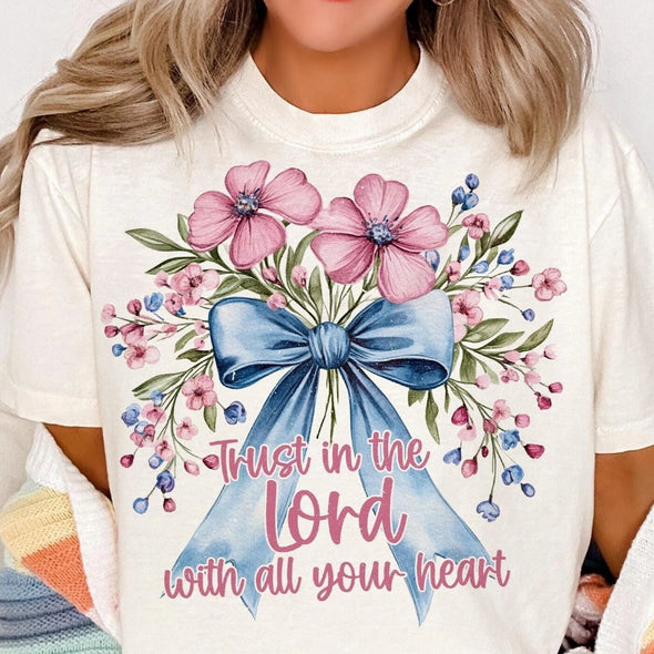 Trust In The Lord With All Your Heart - DTF