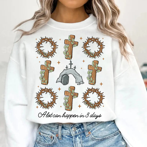 A Lot Can Happen 3 Days  - DTF