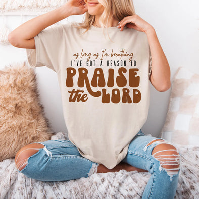 As Long As I'm Breathing I've Got a Reason To Praise  - DTF Transfer