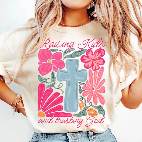 Raising Kids and trusting God  - DTF Transfer