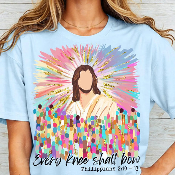 Every Knee Shall Bow  - DTF Transfer