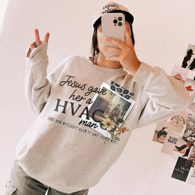 Jesus Gave Her A HVAC man - DTF Transfer