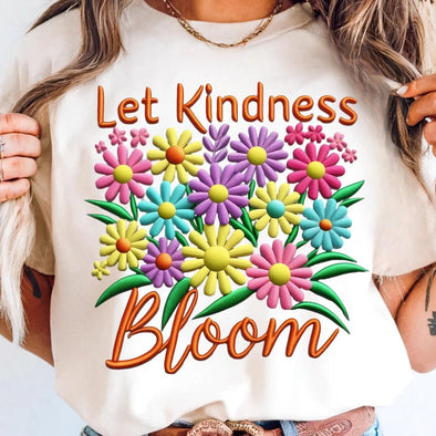 Let Kindness Bloom - DTF Transfer