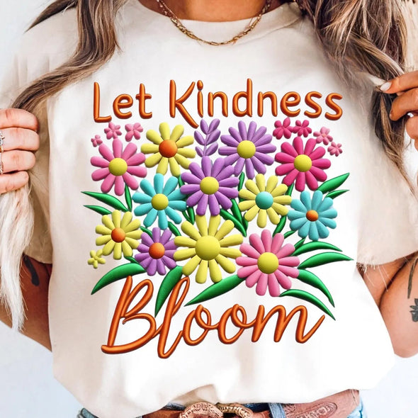 Let Kindness Bloom - DTF Transfer