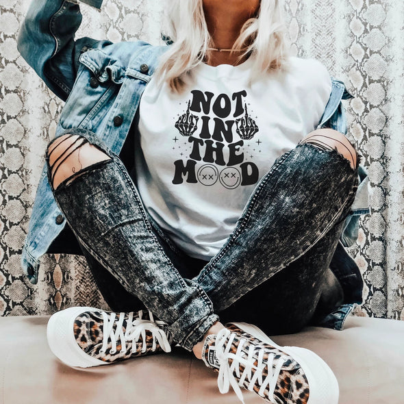 Not In The Mood -  Screen Print Transfer