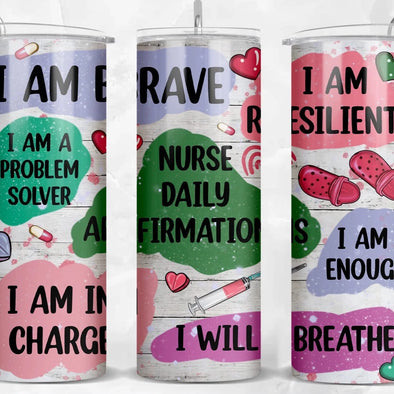 Nurse Daily Affirmations   - 20 oz Skinny Tumbler Sublimation Transfers