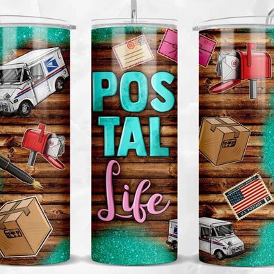 Postal Life   - 20 oz Skinny Tumbler Sublimation Transfers