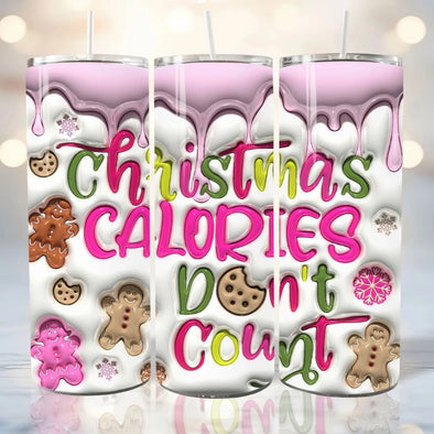 3D Christmas Calories Don't Count Inflated - 20 oz Skinny Tumbler Sublimation Transfers
