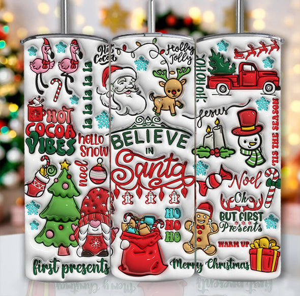 Believe In Santa Inflated - 20 oz Skinny Tumbler Sublimation Transfers