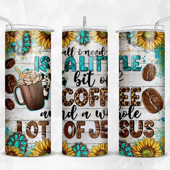 All I Need Is - 20 oz Skinny Tumbler Sublimation Transfers