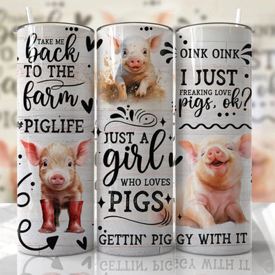 Just A Girl Who Loves Pigs - 20 oz Skinny Tumbler Sublimation Transfers
