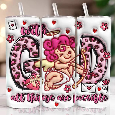 With God All Things Are Possible Cupid   - 20 oz Skinny Tumbler Sublimation Transfers