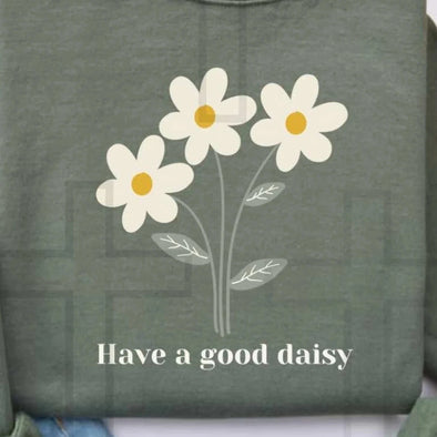 Have a Good Daisy - DTF Transfer