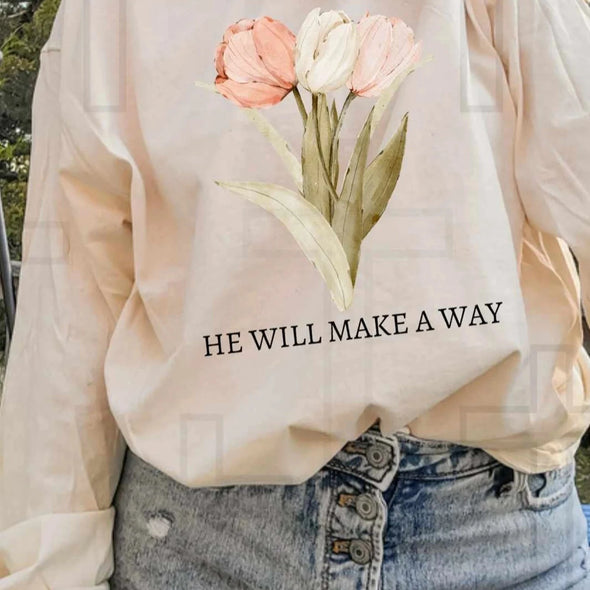 He Will Make a Way - DTF Transfer