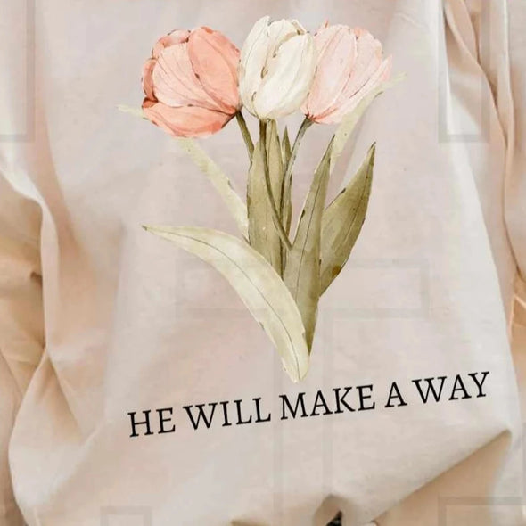 He Will Make a Way - DTF Transfer