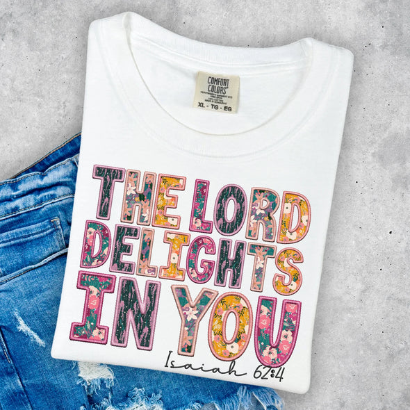 Lord Delights in You  - DTF Transfer