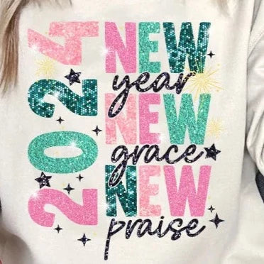 2024 New Year new Grace New Praise -  DTF