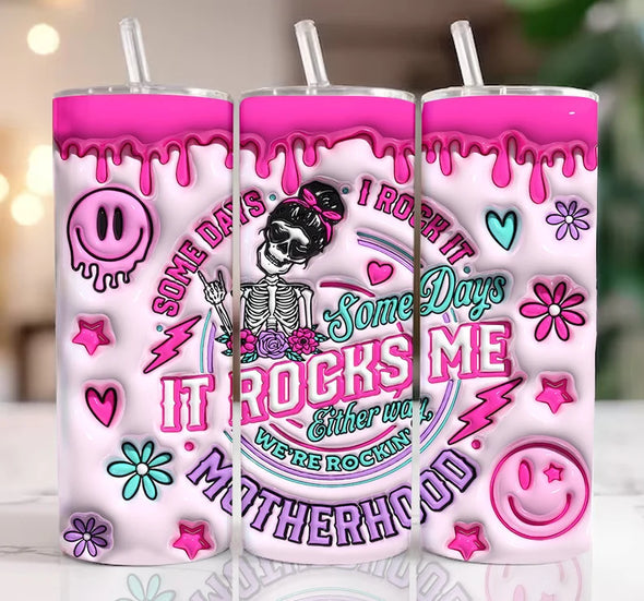 3D Rock It Motherhood  Inflated 20 oz Skinny Tumbler Sublimation Transfers