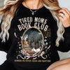 Tired Moms Book Club - DTF Transfer