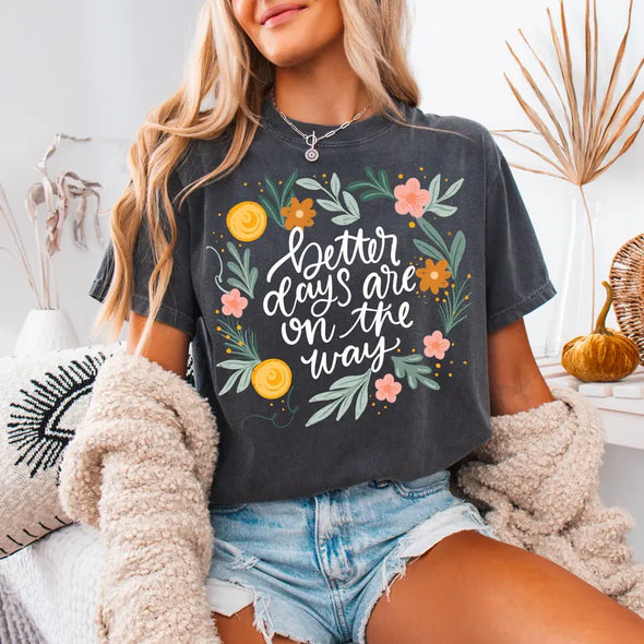 Better days are on the way   - DTF