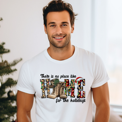 There Is No Place Like Home For The Holidays Military -  DTF