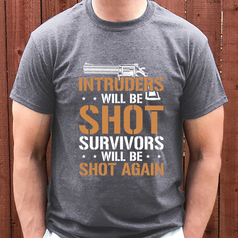 Intruders Will Be Shot - DTF – Krafty Korner Supplies