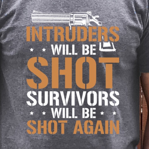 Intruders Will Be Shot - DTF – Krafty Korner Supplies