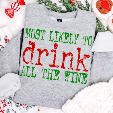 Drink All The Wine - DTF Transfer