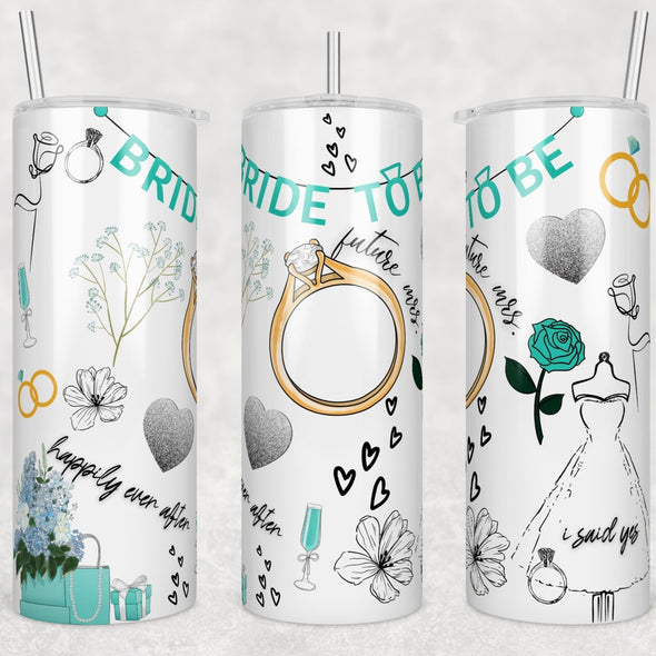Bride to Be - 20oz Stainless Steel Skinny Tumbler (COMPLETED ITEM)