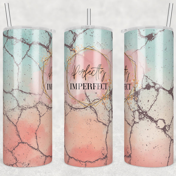 Perfectly Imperfect - 20oz Stainless Steel Skinny Tumbler (COMPLETED ITEM)