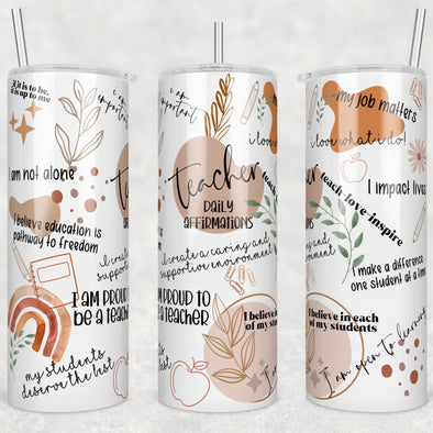 Teacher Daily Affirmations - 20 oz Skinny Tumbler Sublimation Transfers