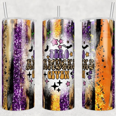 Zero Amucks Given - 20 oz Skinny Tumbler Sublimation Transfers