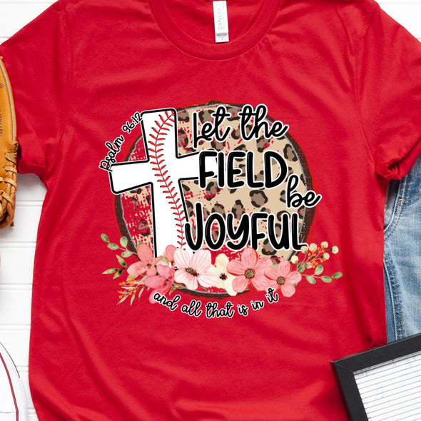 Let The Field Be Joyful - DTF Transfer