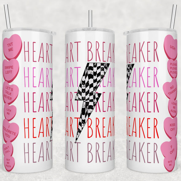 Heart Breaker  - 20 oz Skinny Tumbler Sublimation Transfers