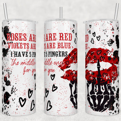 Roses Are Red  - 20 oz Skinny Tumbler Sublimation Transfers