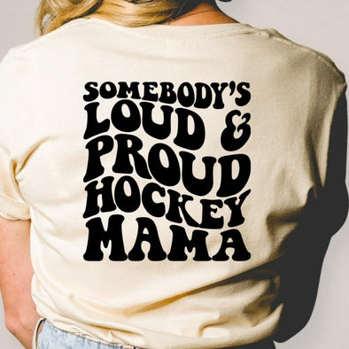 E29 Loud & Proud Hockey Mama -  Screen Print Transfer