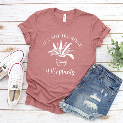 H13 Not Hoarding If It's Plants  - Screen Print Transfer