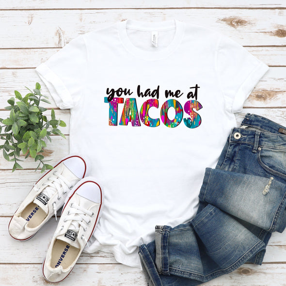 You Had Me At Tacos - Sublimation Transfer